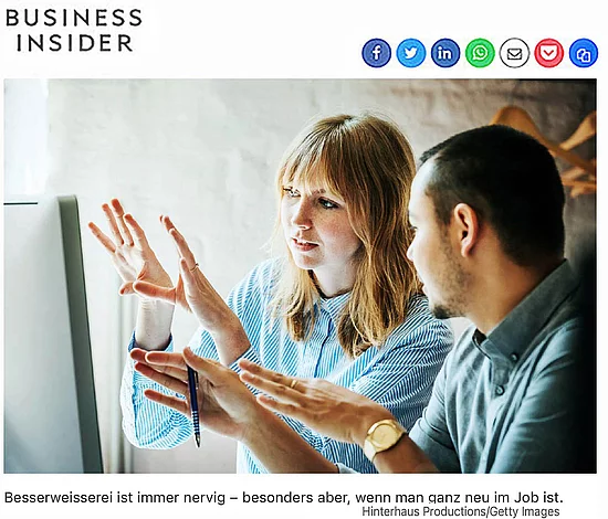 Besserweisserei ist immer nervig – besonders aber, wenn man ganz neu im Job ist.